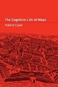 Cover: The Cognitive Life of Maps - MIT Press