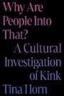 Cover: Why Are People Into That? - Grand Central Publishing