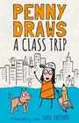 Cover: Penny Draws a Class Trip - G.P.Putnam's Sons Books for Young Readers'