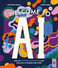 Enlarge image Cover: Welcome to AI - Wide Eyed Editions