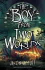 Cover: The Boy From Two Worlds - CamCat Publishing, LLC
