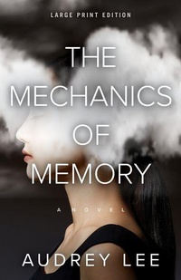 Enlarge image Cover: The Mechanics of Memory (Large Print Edition) - CamCat Publishing, LLC