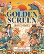 Cover: The Golden Screen - Workman Publishing Company