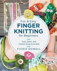 Abbildung von: Fun and Easy Finger Knitting for Beginners - New Shoe Press