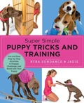 Cover: Super Simple Puppy Tricks and Training - New Shoe Press