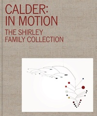 Enlarge image Cover: Calder: In Motion - Seattle Art Museum