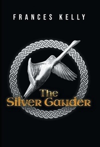 Enlarge image Cover: The Silver Gander - FriesenPress