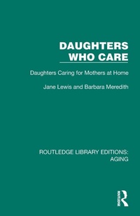 Enlarge image Cover: Daughters Who Care - Routledge