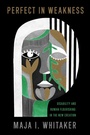 Cover: Perfect in Weakness - Baylor University Press