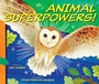 Cover: Animal Superpowers! - Beach Lane Books