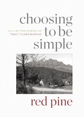 Cover: Choosing to Be Simple - Copper Canyon Press