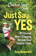 Cover: Chicken Soup for the Soul: Just Say Yes - Simon + Schuster LLC