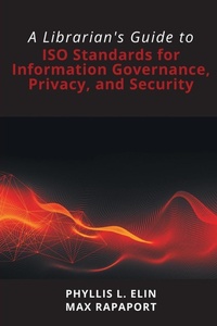 Abbildung von: A Librarian's Guide to ISO Standards for Information Governance, Privacy, and Security - Business Expert Press