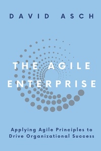 Abbildung von: The Agile Enterprise - Business Expert Press