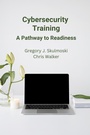 Cover: Cybersecurity Training - Business Expert Press