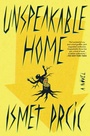 Cover: Unspeakable Home - Avid Reader Press