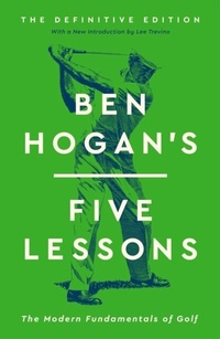 Abbildung von: Ben Hogan's Five Lessons - Avid Reader Press