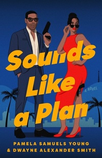 Enlarge image Cover: Sounds Like a Plan - Atria Books