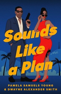 Enlarge image Cover: Sounds Like a Plan - Atria Books