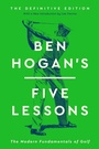 Cover: Ben Hogan's Five Lessons - Avid Reader Press