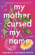 Cover: My Mother Cursed My Name - Atria Books