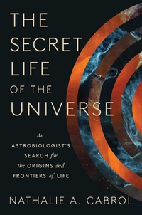Abbildung von: The Secret Life of the Universe - Scribner