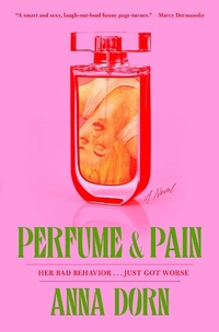 Enlarge image Cover: Perfume and Pain - Simon & Schuster