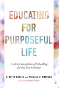 Cover: Educating for Purposeful Life - Harvard Education Press