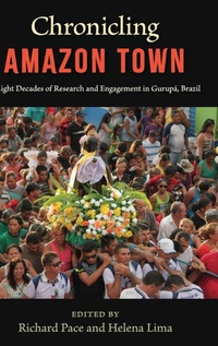 Enlarge image Cover: Chronicling Amazon Town - University Press of Florida
