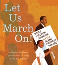 Cover: Let Us March On! - Atheneum Books for Young Readers