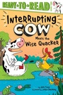Cover: Interrupting Cow Meets the Wise Quacker - Simon & Schuster