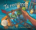Cover: Te Recuerdo (Remembering) - Simon & Schuster Books for Young Readers