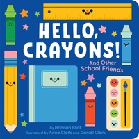 Enlarge image Cover: Hello, Crayons! - Little Simon