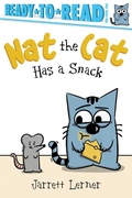 Cover: Nat the Cat Has a Snack - Simon Spotlight