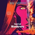 Cover: Court of Wanderers - SIMON & SCHUSTER AUDIO