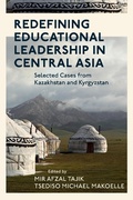 Cover: Redefining Educational Leadership in Central Asia - Emerald Publishing Limited