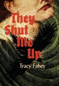 Cover: They Shut Me Up - PS Publishing