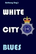 Cover: White City Blues - Columbine Pictures Press