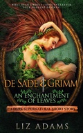 Cover: de Sade & Grimm, An Enchantment of Leaves (Salacious Medieval Mysteries, #1) - Brave Pleasures