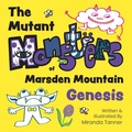 Cover: Mutant Monsters of Marsden Mountain - ArmLin Consulting