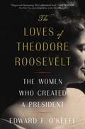 Bild: The Loves of Theodore Roosevelt - Simon + Schuster LLC