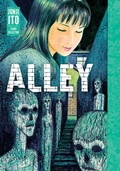Cover: Alley: Junji Ito Story Collection - Viz Media, Subs. of Shogakukan Inc