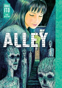 Abbildung von: Alley: Junji Ito Story Collection - Viz Media, Subs. of Shogakukan Inc