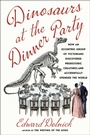 Cover: Dinosaurs at the Dinner Party - Simon & Schuster