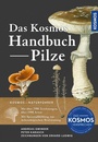 Cover: Das Kosmos Handbuch Pilze - Kosmos