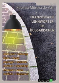 Abbildung von: Französische Lehnwörter im Bulgarischen - GRIN Verlag