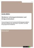 Cover: Mediation, Schiedsgerichtsbarkeit und Zivilgerichtsbarkeit - GRIN Verlag