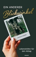Cover: Ein anderer Blickwinkel - novum premium Verlag