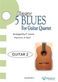Cover: 5 Easy Blues for Guitar Quartet - Guitar 2 Part - Glissato Edizioni Musicali