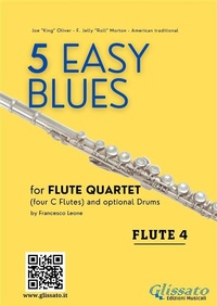 Abbildung von: Flute 4 part "5 Easy Blues" Flute Quartet - Glissato Edizioni Musicali